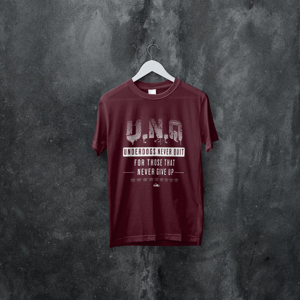 Underdogs Never Quit: Graphic T-Shirt (Maroon/Burgundy)