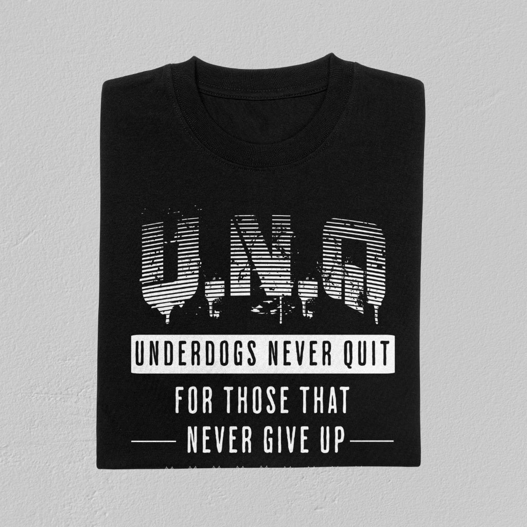 Underdogs Never Quit: Graphic T-Shirt (Black)